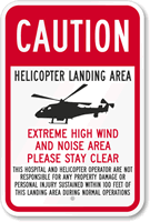 Caution - Helicopter Landing Area With Graphic Sign