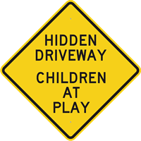 Hidden Driveway Children At Play Sign