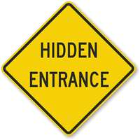 HIDDEN ENTRANCE Sign
