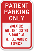 Patient Parking Only, Violators Towed Sign
