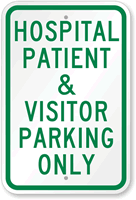 Hospital Patient & Visitor Parking Only Sign