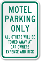 Motel Parking Only, All Others Towed Sign