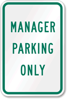 MANAGER PARKING ONLY Parking Lot Sign