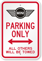 Mini Cooper Parking Only All Others Towed Sign