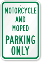 Motorcycle And Moped Parking Only Sign