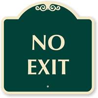 NO EXIT Sign