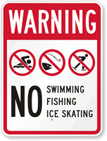 No Swimming Fishing & No Ice Skating Sign