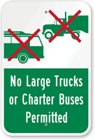 No Large Trucks Or Charter Buses Permitted Sign