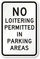 No Loitering Permitted in Parking Areas Sign
