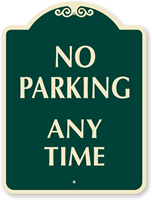 NO PARKING ANYTIME Sign