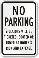 No Parking Violators Ticketed, Booted Or Towed Sign