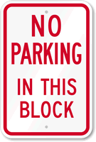 NO PARKING IN THIS BLOCK Sign