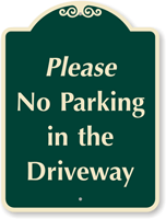 No Parking In Driveway SignatureSign