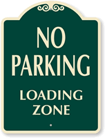 Loading Zone No Parking SignatureSign