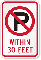 No Parking Within 30 Feet Sign