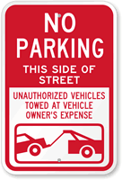 No Parking Side of Street, Unauthorized Towed Sign