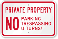 Private Property, No Parking & No Trespassing Sign