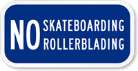 No Skateboarding  Sign