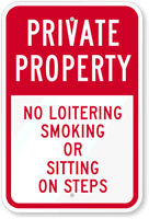 Private Property  No Loitering Smoking Sign