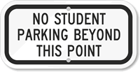 No Student Parking Beyond This Point Sign