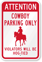 Cowboy Parking Only, Violators Will Be Hog-Tied