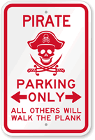 Pirate Parking Only, Violators Will Walk the Plank