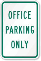 OFFICE PARKING ONLY Sign