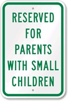 Reserved For Parents with Small Children Sign
