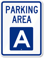 PARKING AREA A Sign