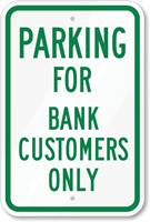 Parking For Bank Customers Only Sign