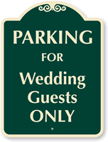 Parking For Wedding Guests Only Sign