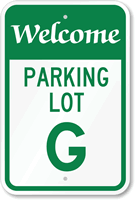 Welcome - Parking Lot G Sign