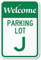 Welcome - Parking Lot J Sign