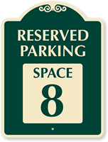 Reserved Parking - Space 8 SignatureSign