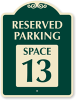 Reserved Parking - Space 13 SignatureSign