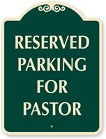 Reserved Parking for Pastor Sign