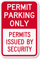 Parking Permits Issued By Security Sign, SKU: K-5697