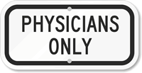 PHYSICIANS ONLY Sign