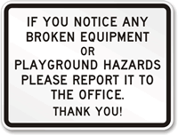 Broken Equipment Playground Hazards Report Office Sign