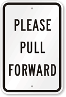PLEASE PULL FORWARD Caution Sign