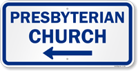 Presbyterian Church Sign with Arrow
