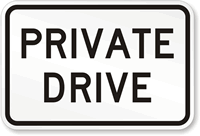 PRIVATE DRIVE Sign
