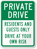 Residents And Guests Only Sign