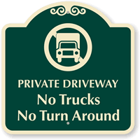 Private Driveway No Trucks No Turnaround Sign