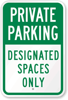 Private Parking, Designated Spaces Only Sign