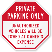 Private Parking Only, Unauthorized Vehicles Towed Sign