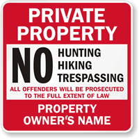 No Hunting Trespassers Will Be Prosecute Custom Sign