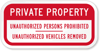 Aluminum Private Property Unauthorized Persons Prohibited Sign