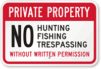 No Hunting Fishing & No Trespassing Sign