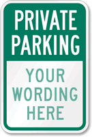 Custom 18 in. x 12 in. Private Parking Sign